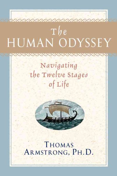 The Human Odyssey: Navigating the Twelve Stages of Life cover