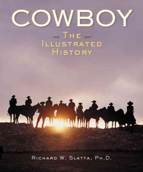 Cowboy: The Illustrated History cover