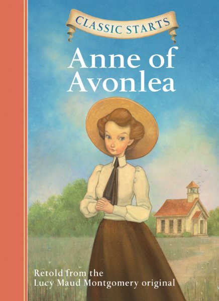 Classic Starts®: Anne of Avonlea (Classic Starts® Series)