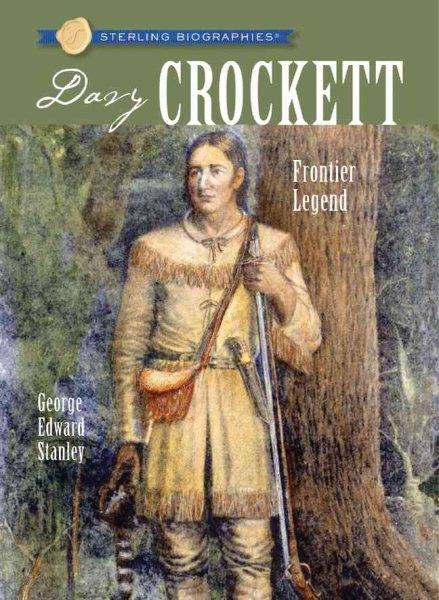 Sterling Biographies: Davy Crockett: Frontier Legend cover