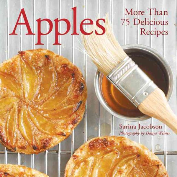 Apples: More Than 75 Delicious Recipes cover