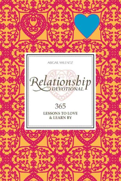 Relationship Devotional: 365 Lessons to Love & Learn By cover
