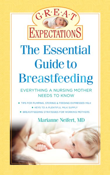Great Expectations: The Essential Guide to Breastfeeding cover