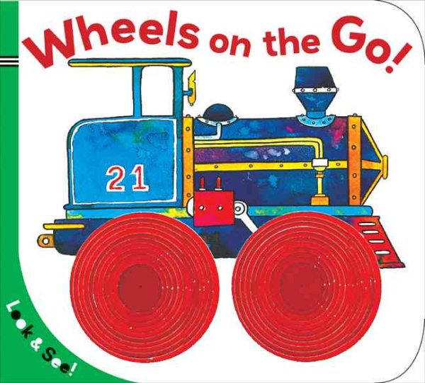 Look & See: Wheels on the Go! cover