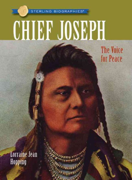 Sterling Biographies®: Chief Joseph: The Voice for Peace cover