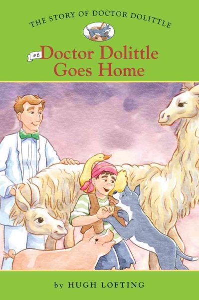 Doctor Dolittle Goes Home (Easy Reader Classics: The Story of Doctor Dolittle) cover