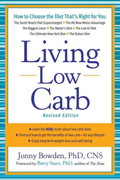 Living Low Carb: Controlled-Carbohydrate Eating for Long-Term Weight Loss cover