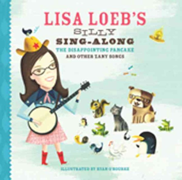 Lisa Loeb's Silly Sing-Along: The Disappointing Pancake and Other Zany Songs cover