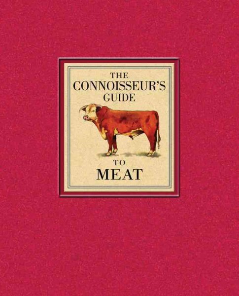 The Connoisseur's Guide to Meat cover