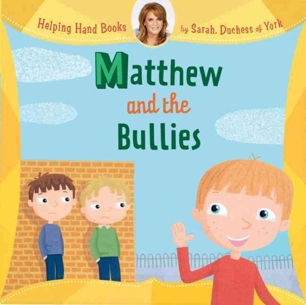 Matthew and the Bullies (Helping Hand Books) cover