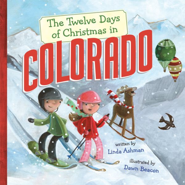 The Twelve Days of Christmas in Colorado (The Twelve Days of Christmas in America)