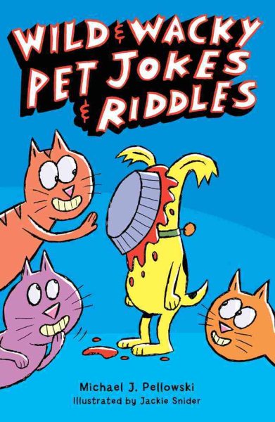 Wild & Wacky Pet Jokes & Riddles cover