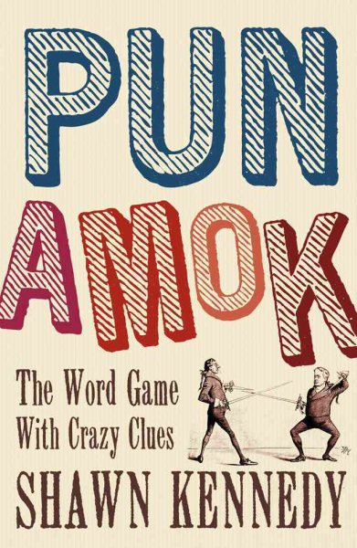 Pun Amok: The Word Game with Crazy Clues