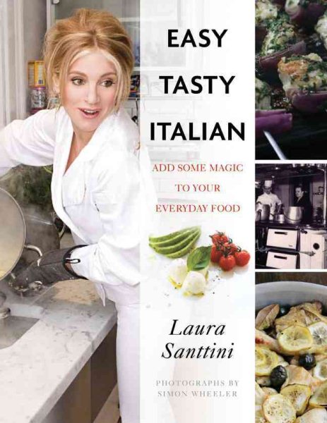 Easy Tasty Italian: Add Some Magic to Your Everyday Food cover