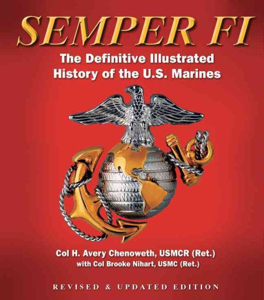 Semper FI: The Definitive Illustrated History of the U.S. Marines cover