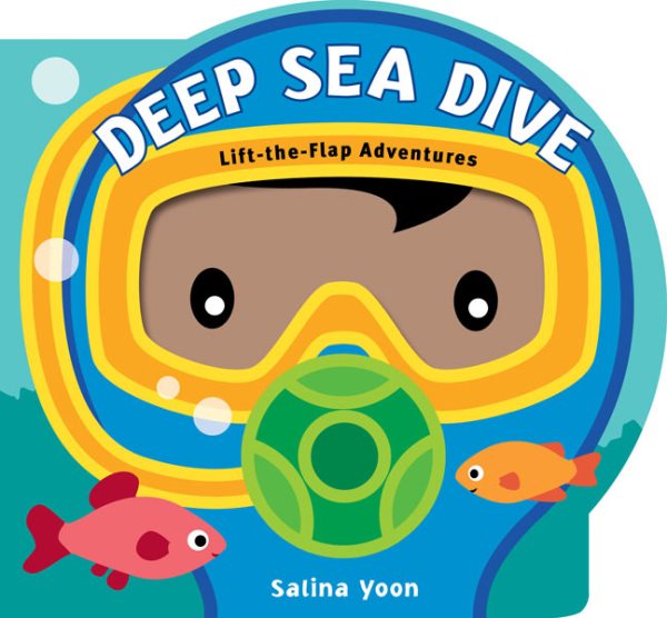 Deep Sea Dive (Lift-the-Flap Adventures) cover