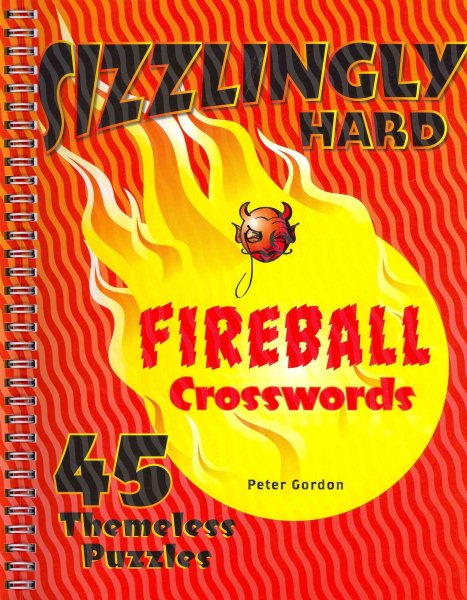 Sizzlingly Hard Fireball Crosswords: 45 Themeless Puzzles cover