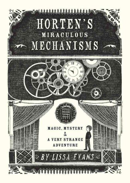 Horten's Miraculous Mechanisms: Magic, Mystery, & a Very Strange Adventure cover