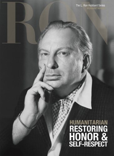 Humanitarian, Restoring Honor & Self-Respect: L. Ron Hubbard Series, Humanitarian (The L. Ron Hubbard Series, The Complete Biographical Encyclopedia) cover