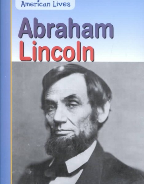 Abraham Lincoln (American Lives: Presidents) cover