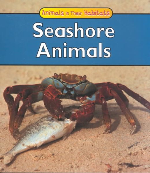Seashore Animals (Animals in Their Habitats) cover