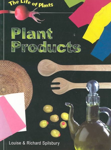 Plant Products (Life of Plants) cover