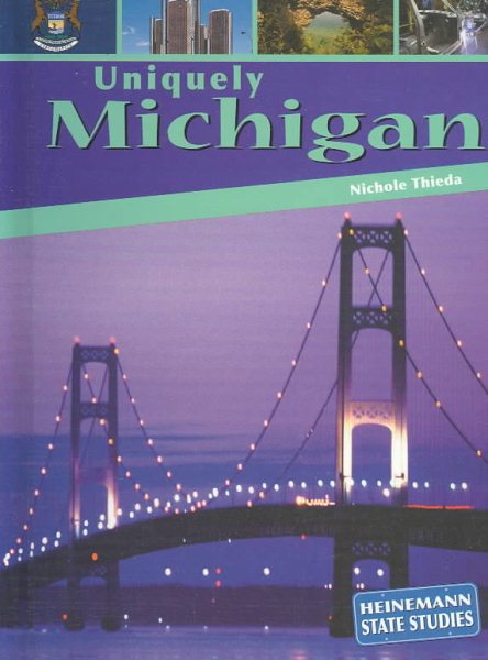 Uniquely Michigan (Heinemann State Studies) cover