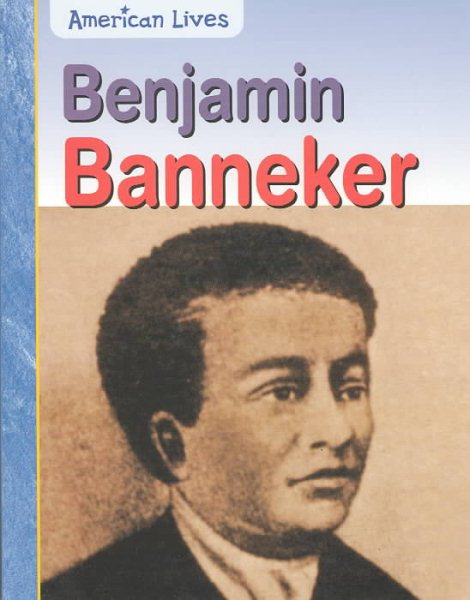 Benjamin Banneker (American Lives) cover