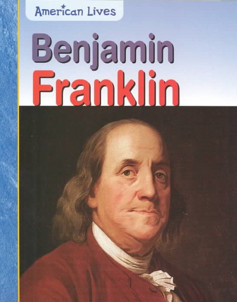 Benjamin Franklin (American Lives) cover