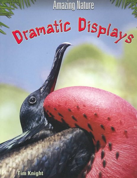 Dramatic Displays (Amazing Nature) cover