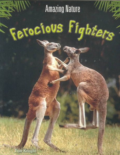 Ferocious Fighters (Amazing Nature) cover