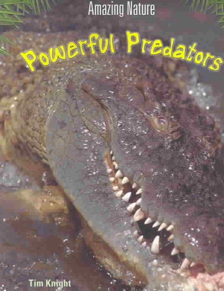 Powerful Predators (Amazing Nature) cover