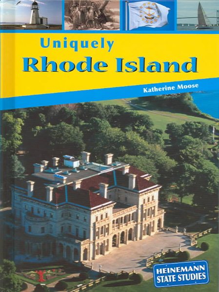 Uniquely Rhode Island (Heinemann State Studies)