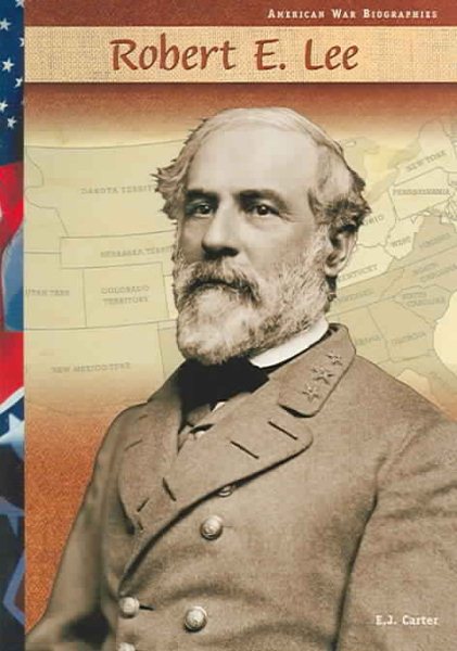 Robert E. Lee (American War Biographies) cover