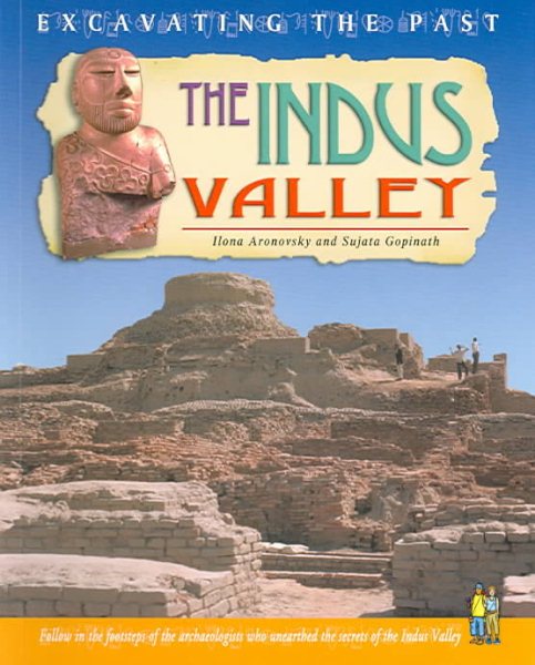 The Indus Valley (Excavating the Past) cover