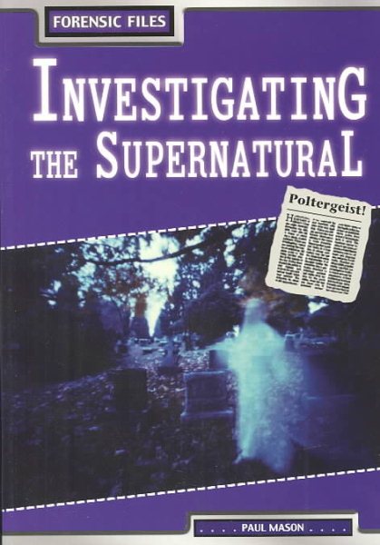 Investigating the Supernatural (Forensic Files) cover