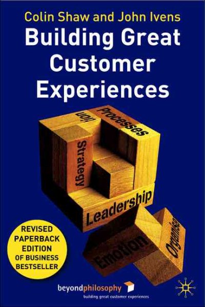 Building Great Customer Experiences (Beyond Philosophy) cover