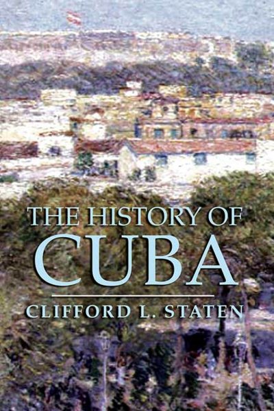 The History of Cuba (Palgrave Essential Histories) cover