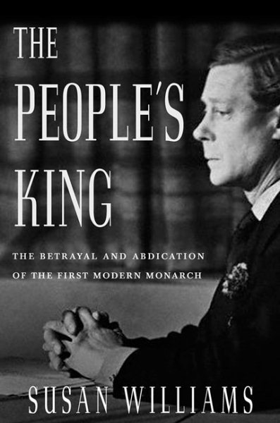 The People's King: The True Story of the Abdication cover