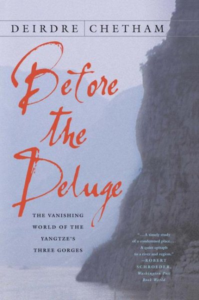 Before the Deluge: The Vanishing World of the Yangtze's Three Gorges cover