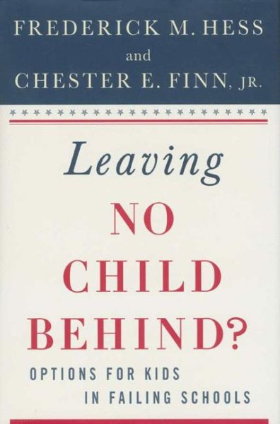 Leaving No Child Behind?: Options for Kids in Failing Schools cover