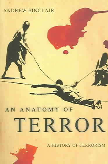 An Anatomy of Terror: A History of Terrorism cover