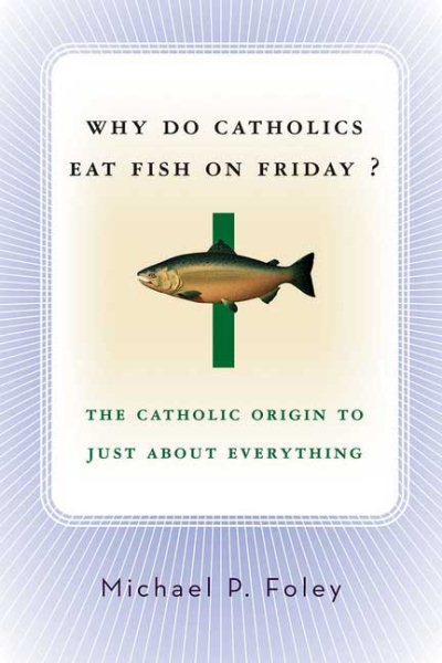 Why Do Catholics Eat Fish on Friday? cover