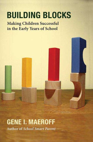 Building Blocks: Making Children Successful in the Early Years of School cover