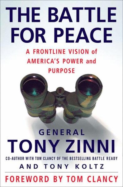 The Battle for Peace: A Frontline Vision of America's Power and Purpose cover