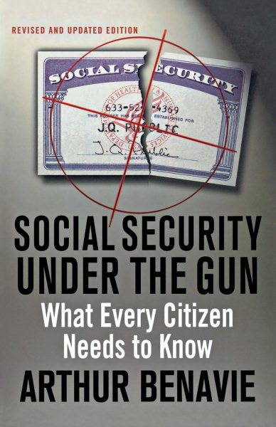 Social Security Under the Gun: What Every Citizen Needs to Know cover