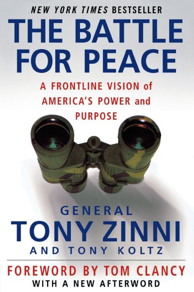 The Battle for Peace: A Frontline Vision of America's Power and Purpose