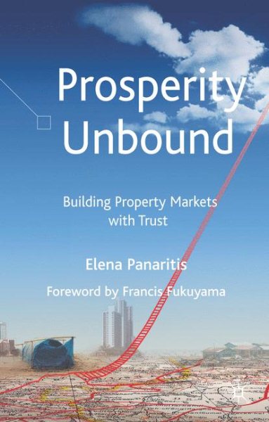 Prosperity Unbound: Building Property Markets with Trust cover