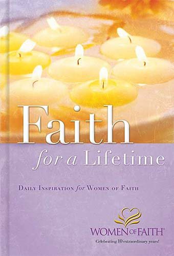 Faith For A Lifetime: Daily Inspiration For Women Of Faith cover