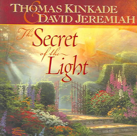 The Secret of the Light (Kinkade, Thomas)